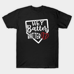 Hey Batter Batter Baseball Softball Cute Funny T-Shirt